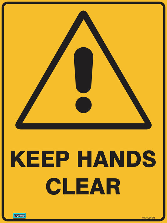 The "Warning Keep Hands Clear" sign features a yellow triangle with a black exclamation mark above bold "KEEP HANDS CLEAR" text, making it perfect for workplaces needing clear safety signage.