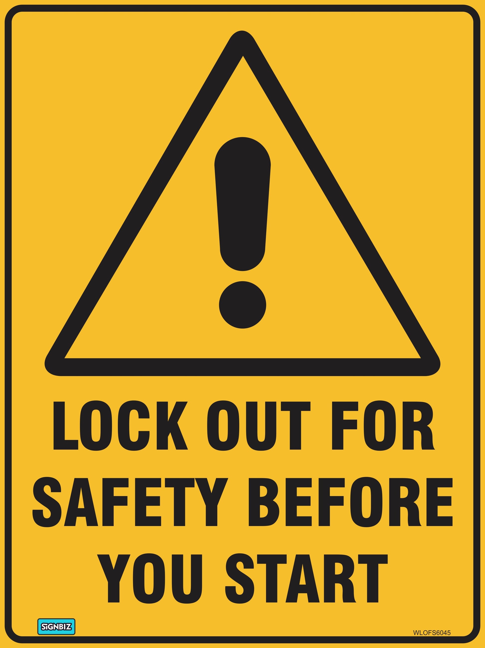 A yellow triangular hazard sign with a black exclamation mark appears above bold text reading "Warning Lock Out For Safety.