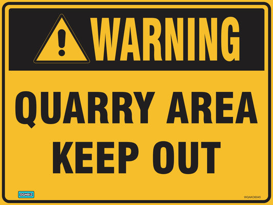 The "Warning Quarry Area Keep Out" sign features yellow and black colors, a triangle with exclamation mark symbol, the message "Warning. Quarry Area Keep Out," and complies with AS/NZ 1319-1994 warning sign standards.