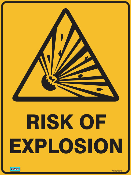 The "Warning Risk Of Explosion" sign features a yellow background with a black triangle containing an exploding object and debris, above bold black text stating "RISK OF EXPLOSION.