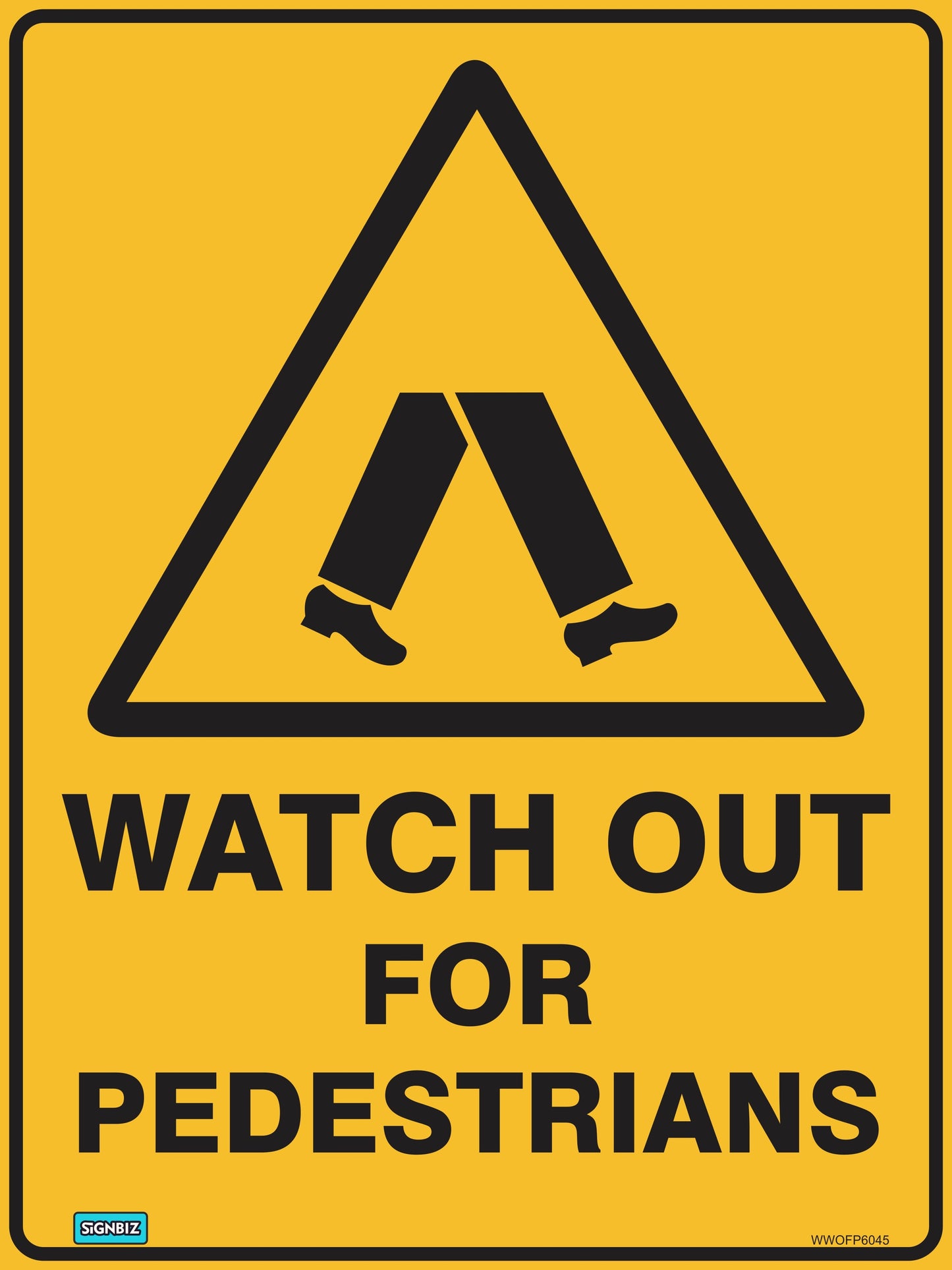 The Warning Watch Out For Peds sign is a yellow hazard sign with a black triangle and walking legs, plus bold "WATCH OUT FOR PEDESTRIANS" text—an essential safety notice for public spaces.